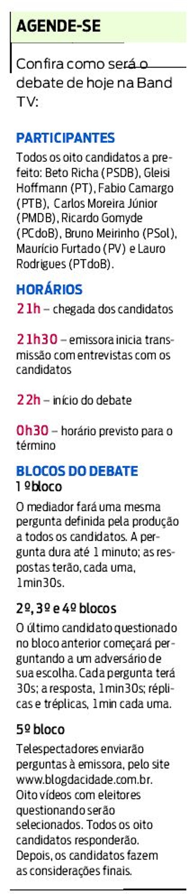 Confira com será o debate de hoje | 