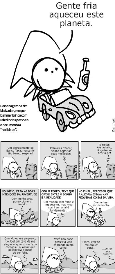 Conheça o personagem e a tira Malvados |