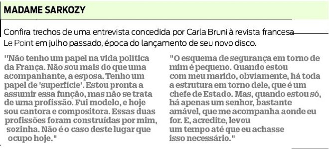Confira trechos de uma entrevista de Carla Bruni à revista francesa Le Point |