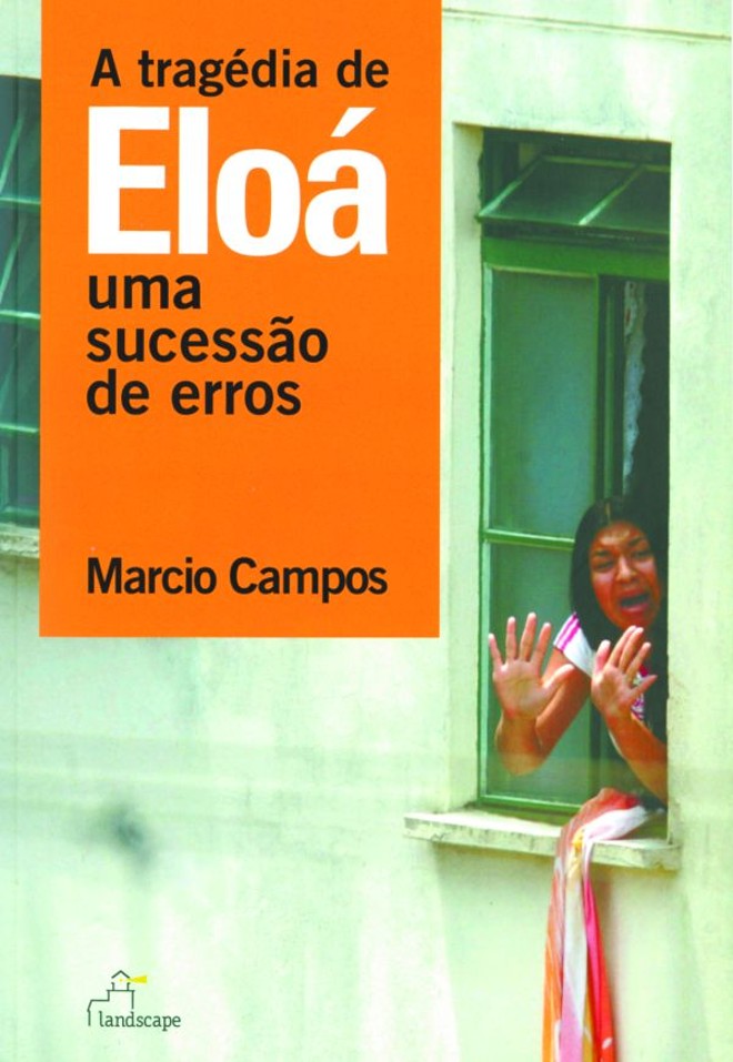 Pouco tempo depois do desfecho trágico do caso Eloá, um livro 