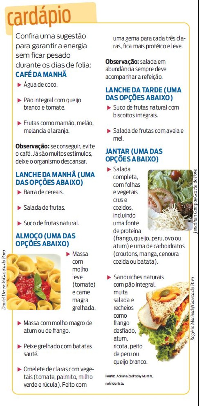 Confira uma sugestão para garantir a energia durantes os dias de folia | 