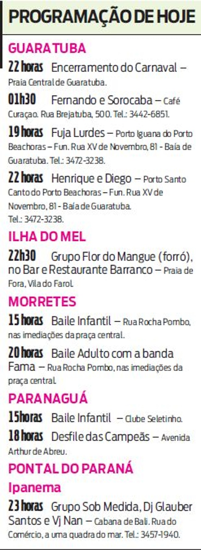 Confira a programação de hoje no carnaval no Litoral | 