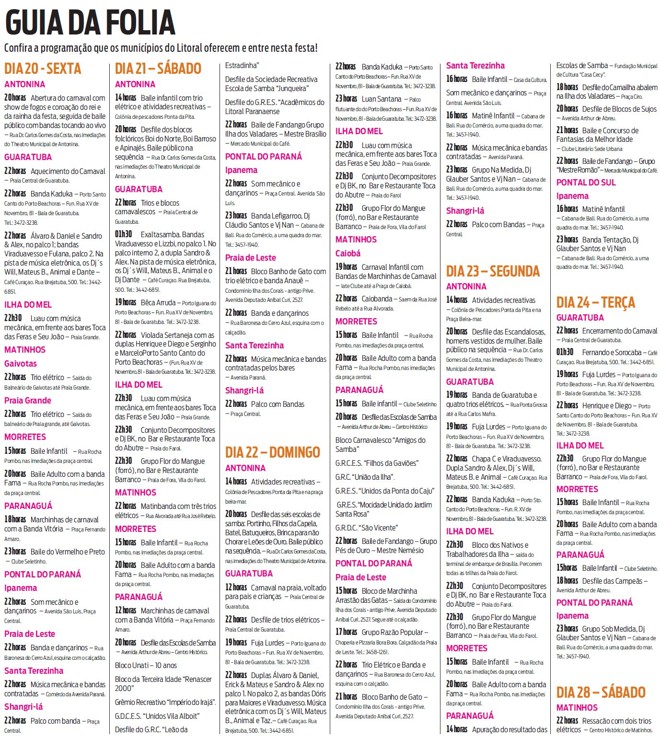 Confira a programação que os munícipios do Litoral oferecem e boa festa |