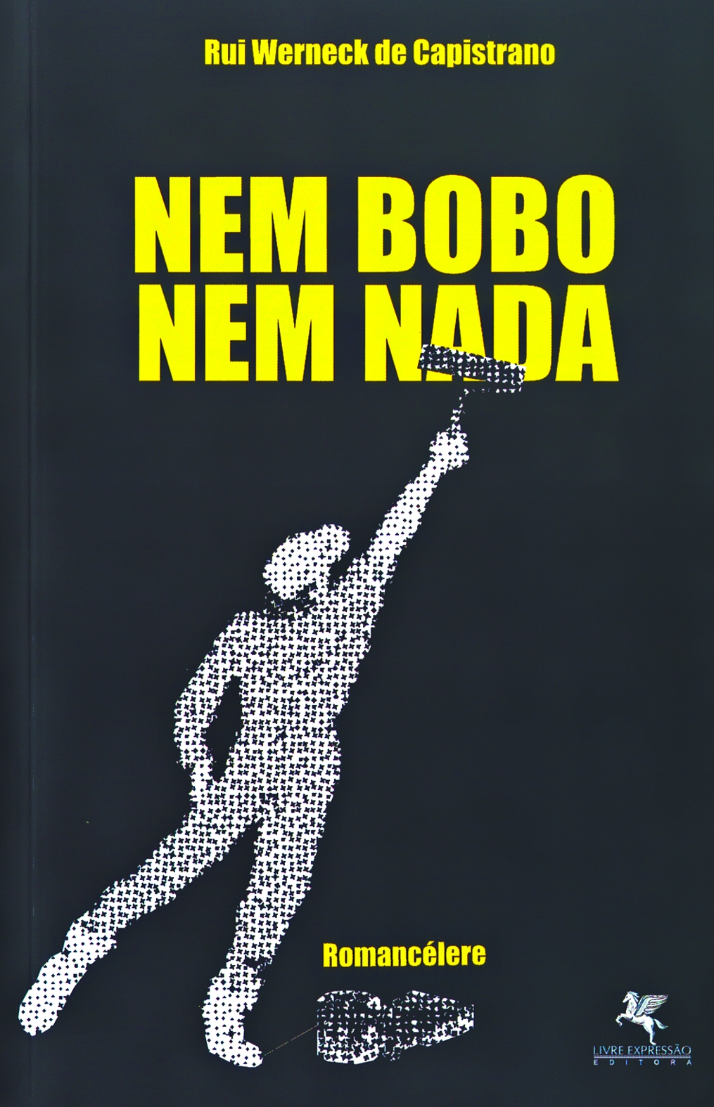 Nem Bobo nem Nada é o décimo livro de Rui Werneck de Capistrano | Reprodução