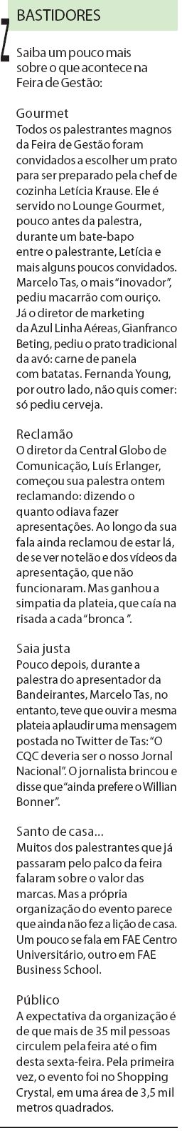 Saiba um pouco mais sobre o que acontece na Feira de Gestão |