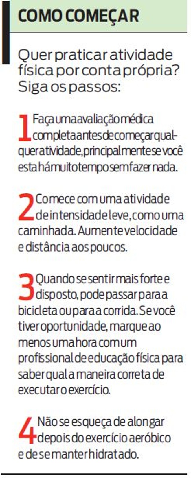 Quer praticar atividade física por conta própria? entã, confira quatro os passos |