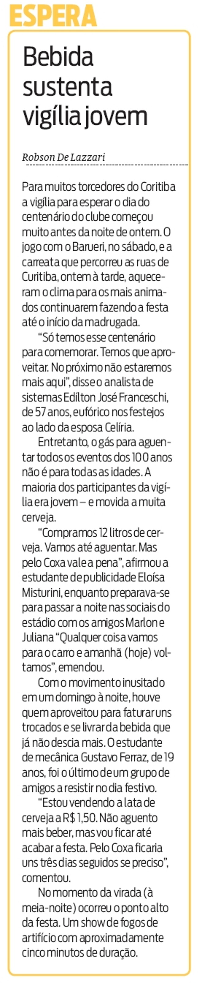 Veja como foram as primeiras comemorações |
