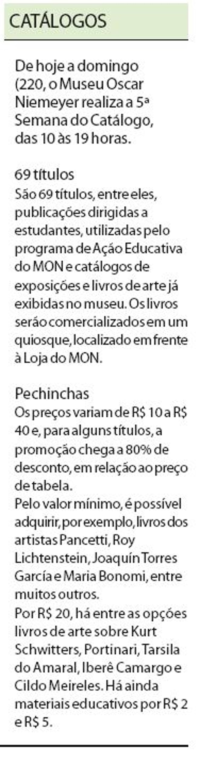 Confira os catálogos |