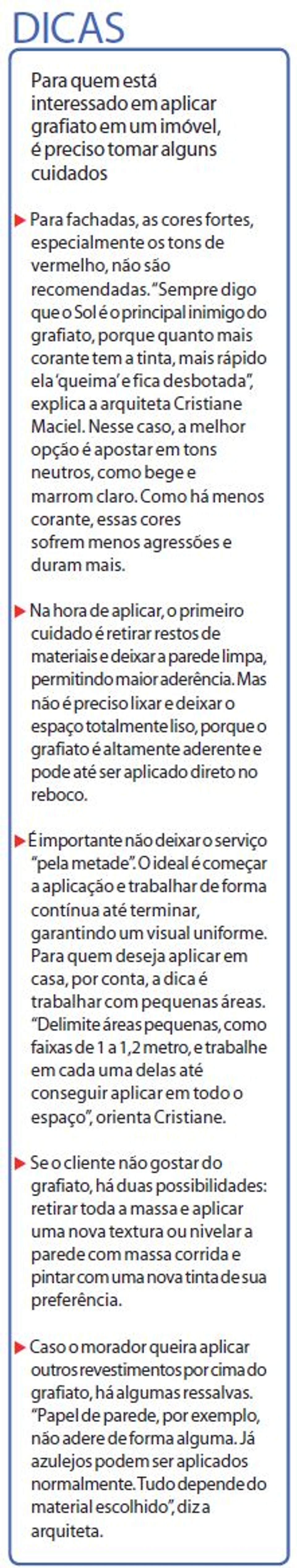Confira: para quem está interessado em aplicar grafiato em um imóvel, é preciso tomar alguns cuidados | 