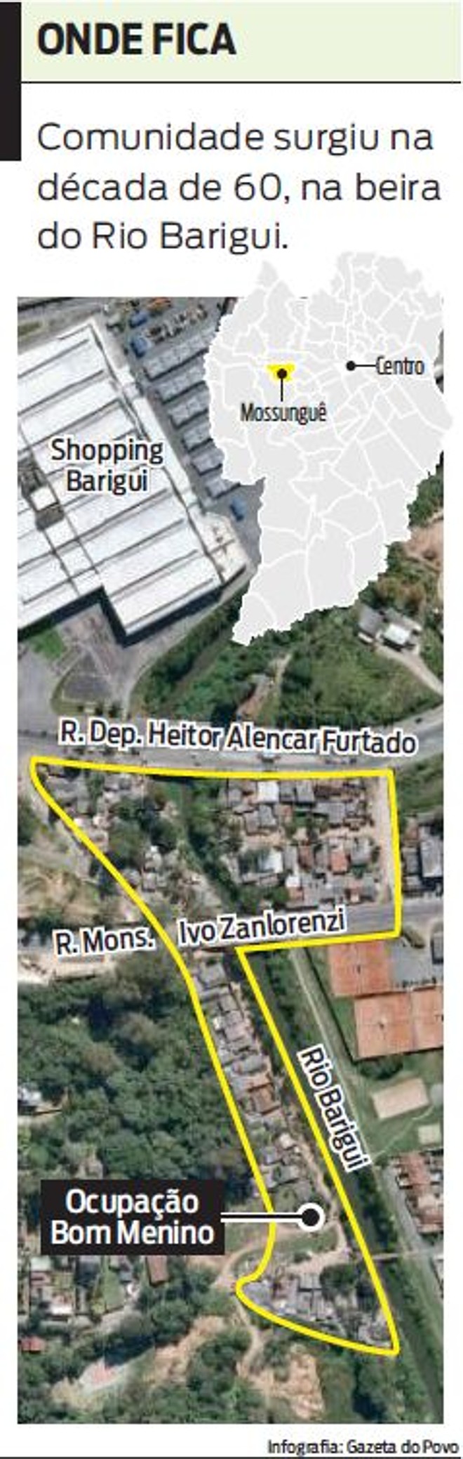 Veja que comunidade surgiu na década de 60, na beira do Rio Barigui |
