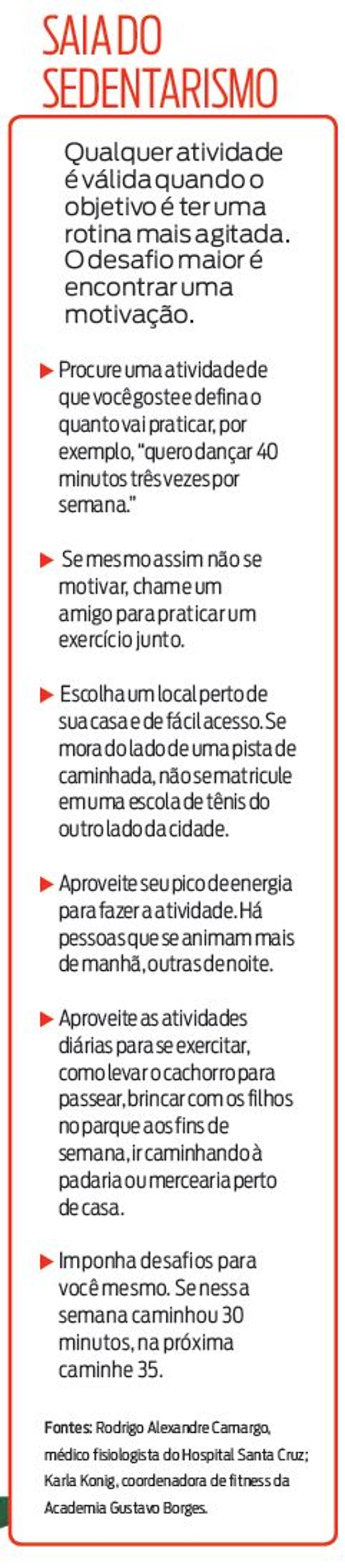 Veja como sair do sedentarismo |