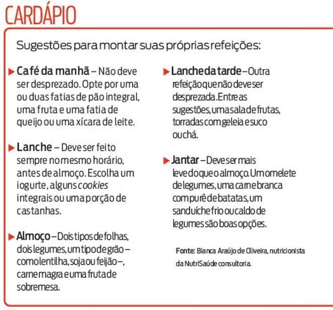 Veja sugestões de cardápio para todas as refeições |