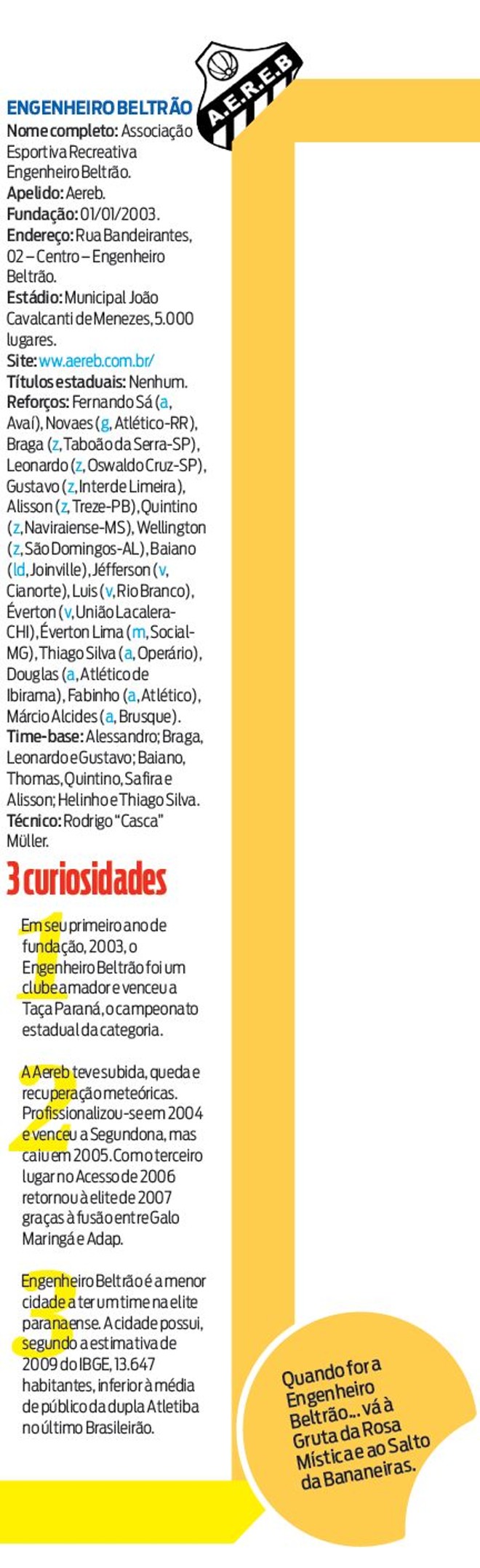Veja a ficha técnica do Engenheiro Beltrão | 