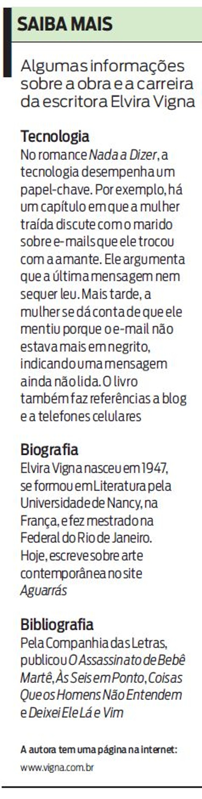 Saiba mais sobre a carreira da escritora |