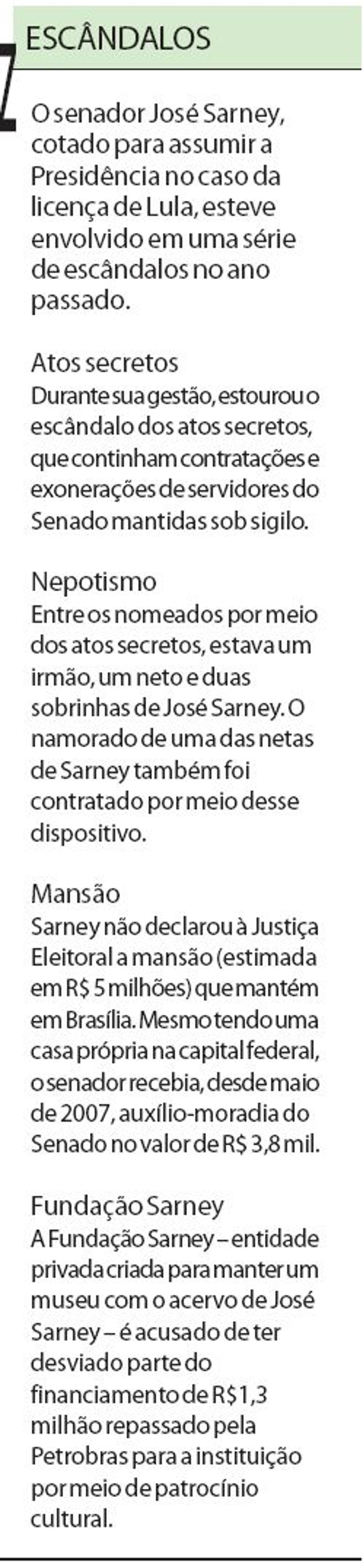 Relembre os escândalos envolvendo José Sarney |