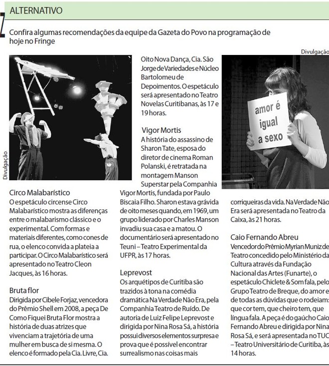 Confira algumas dicas da programação do Fringe para hoje |