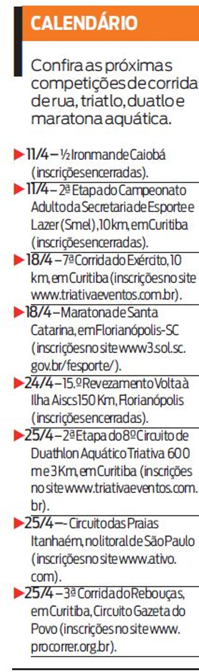 Veja quais são as próximas competições de corrida de rua e outras modalidades | 