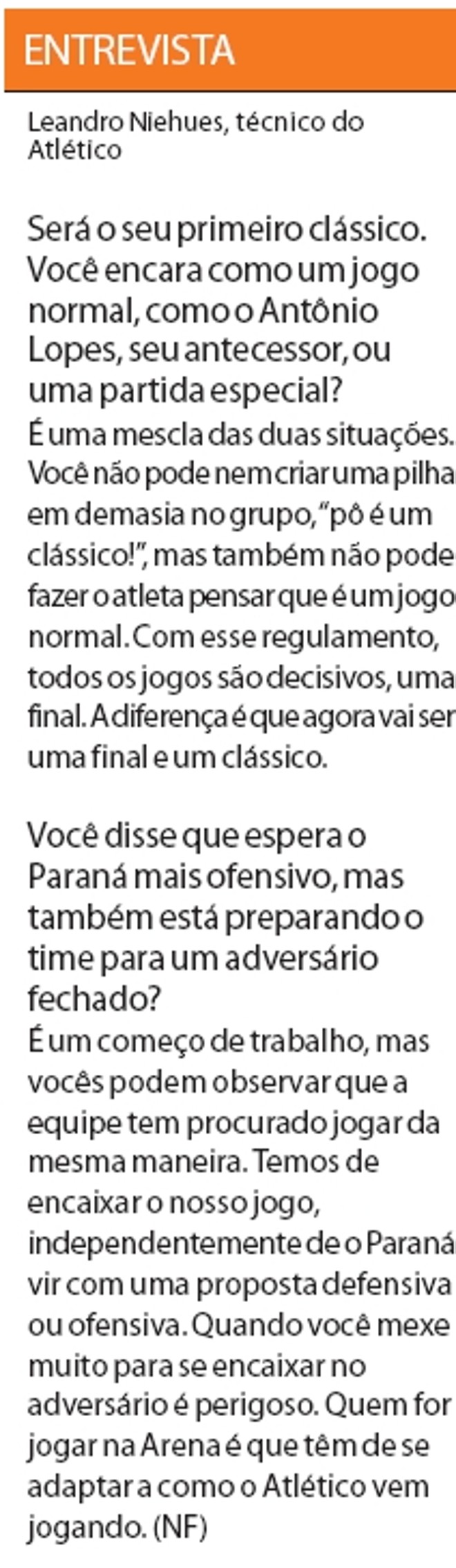 Leia entrevista com Leandro Niehues, técnico do Atlético | 