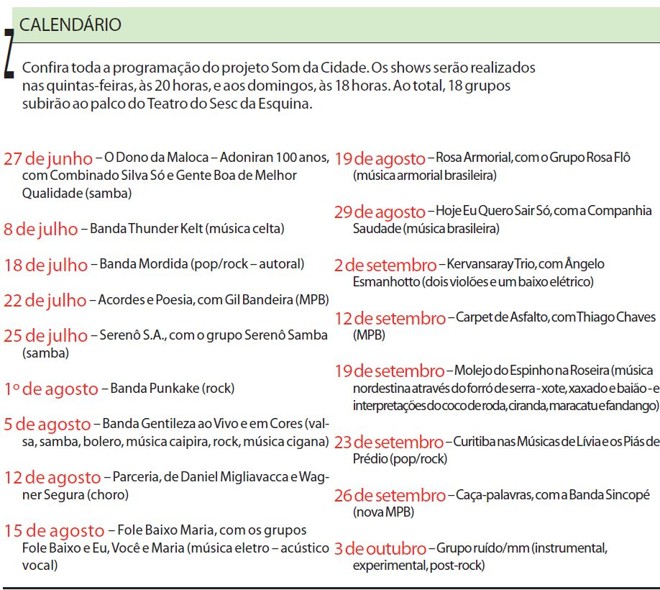 Confira toda a programação do projeto |