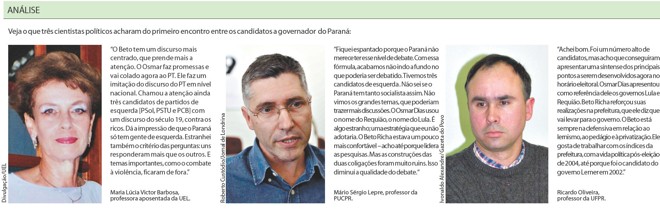 Veja o que três cientistas políticos acharam do primeiro debate |