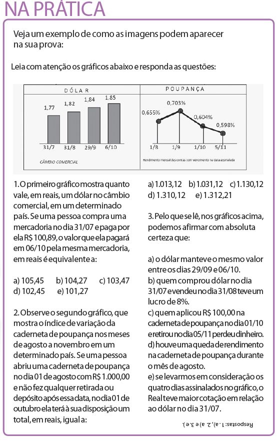 Veja um exemplo de como as imagens podem aparecer na sua prova |