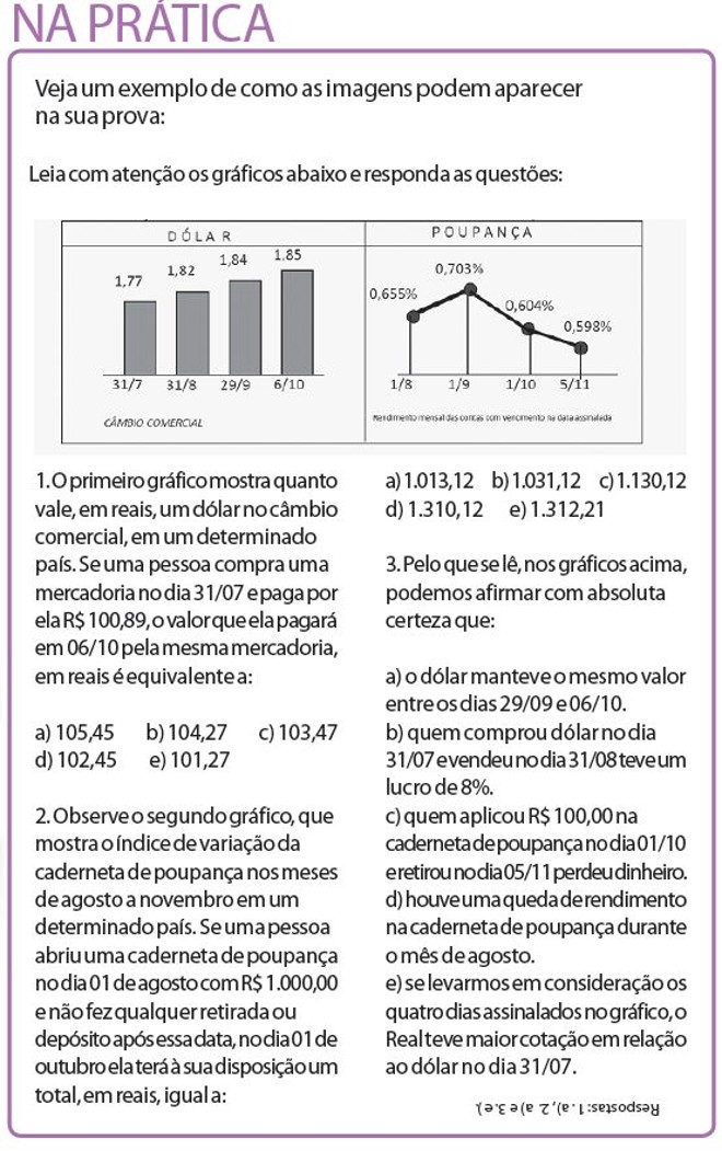Veja um exemplo de como as imagens podem aparecer na sua prova |