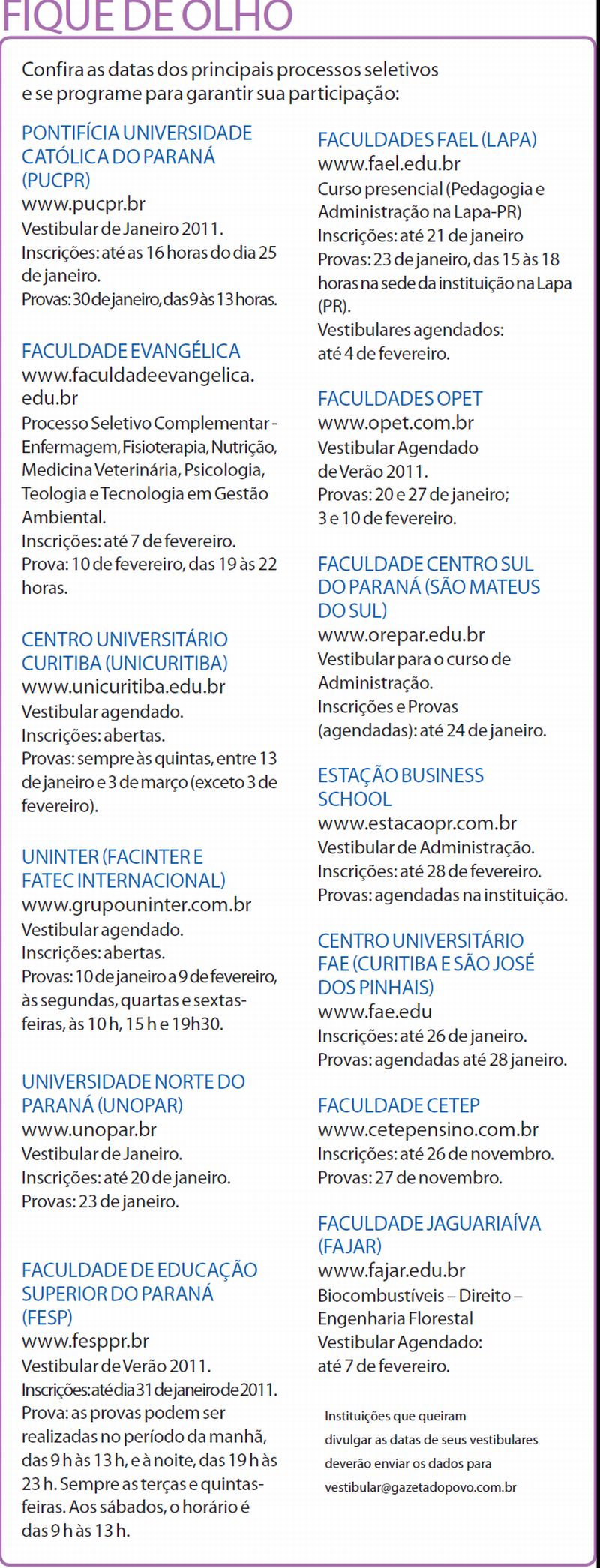 Confira as datas dos principais processos seletivos |