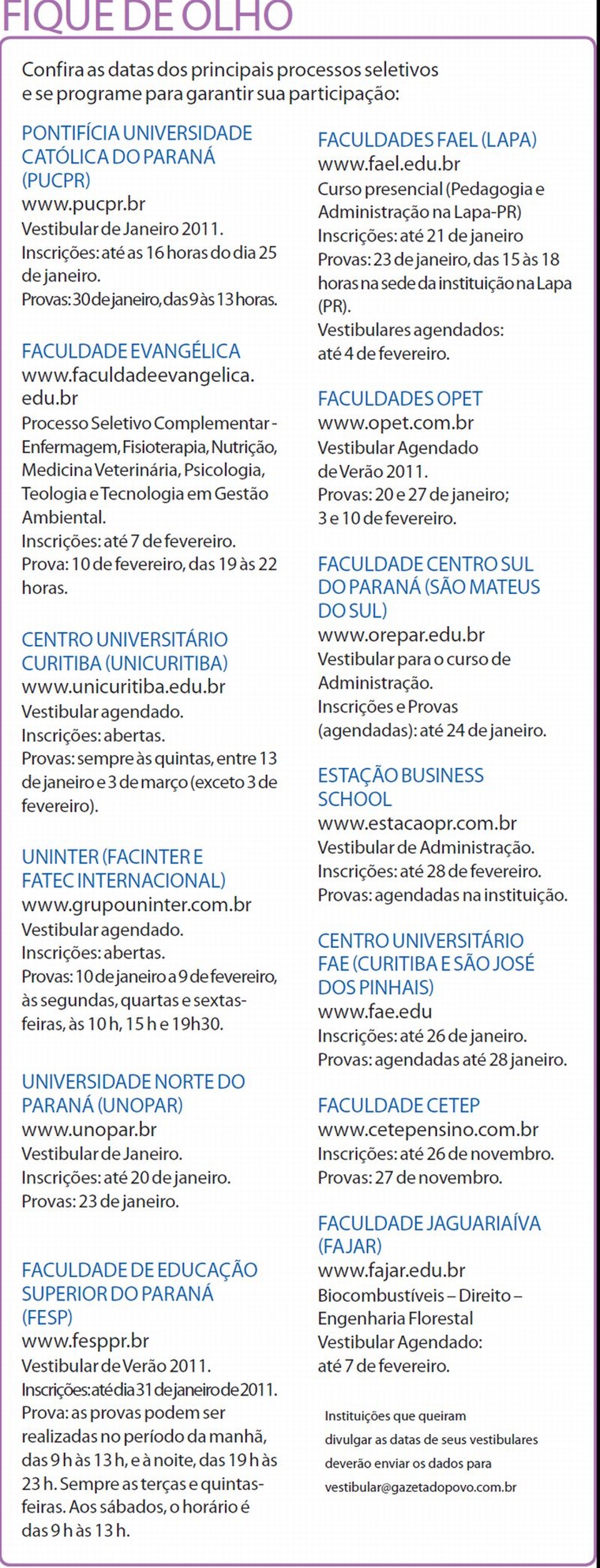 Confira as datas dos principais processos seletivos |