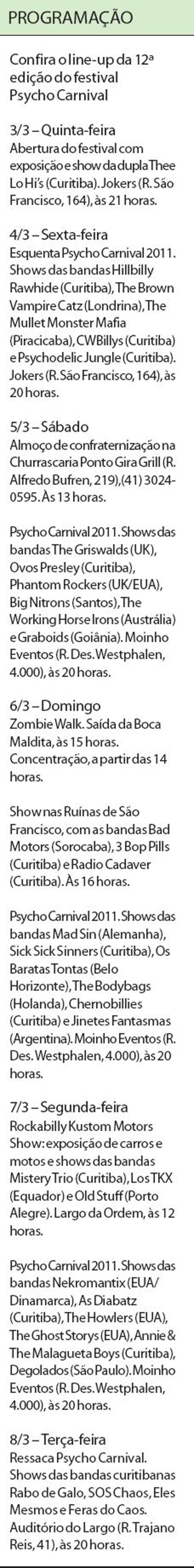 Confira o line-up da 12ª edição do festival Psycho Carnival |