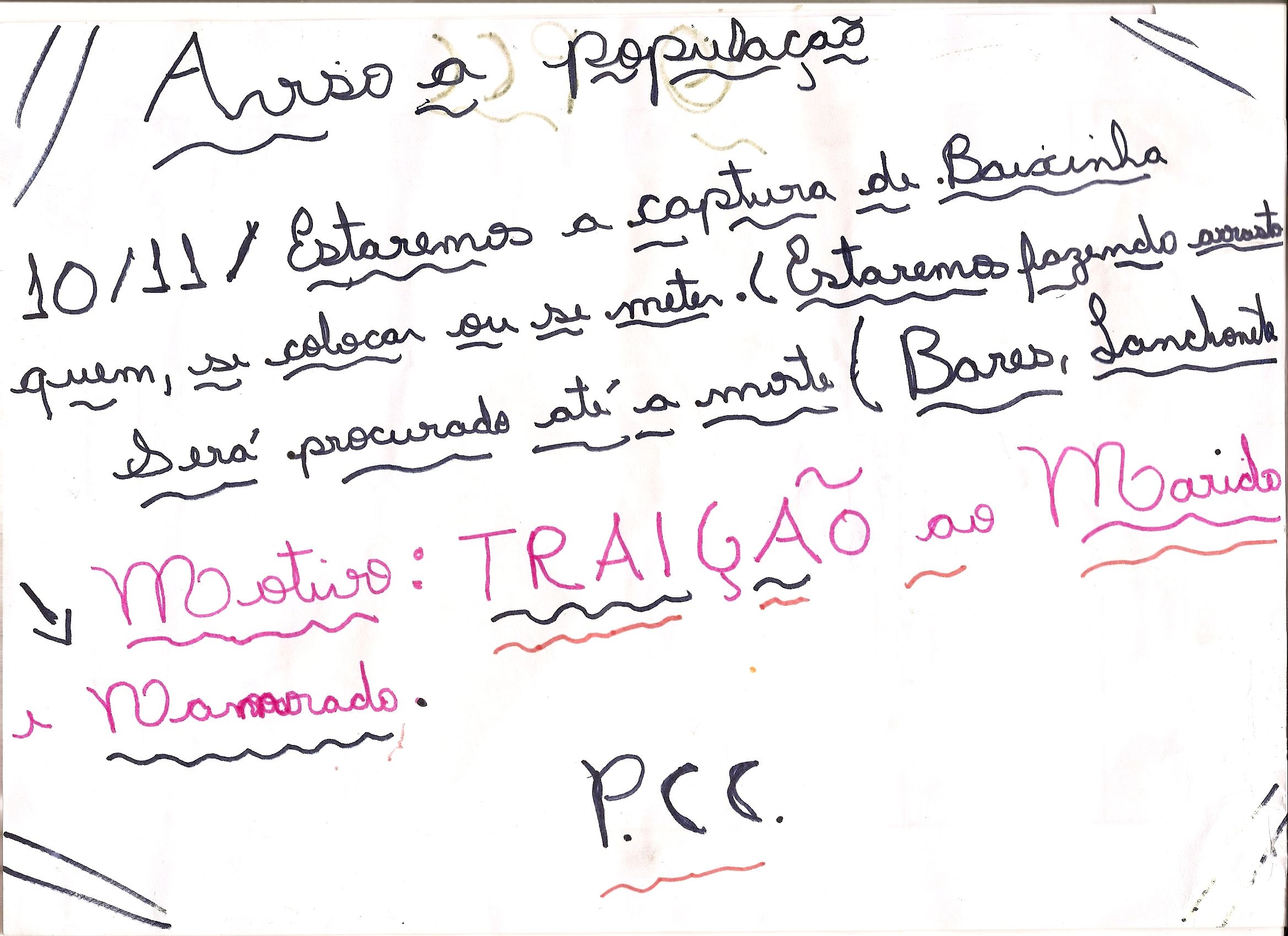 Polícia acredita que o homem que fez os cartazes sofre de problemas mentais | Reprodução