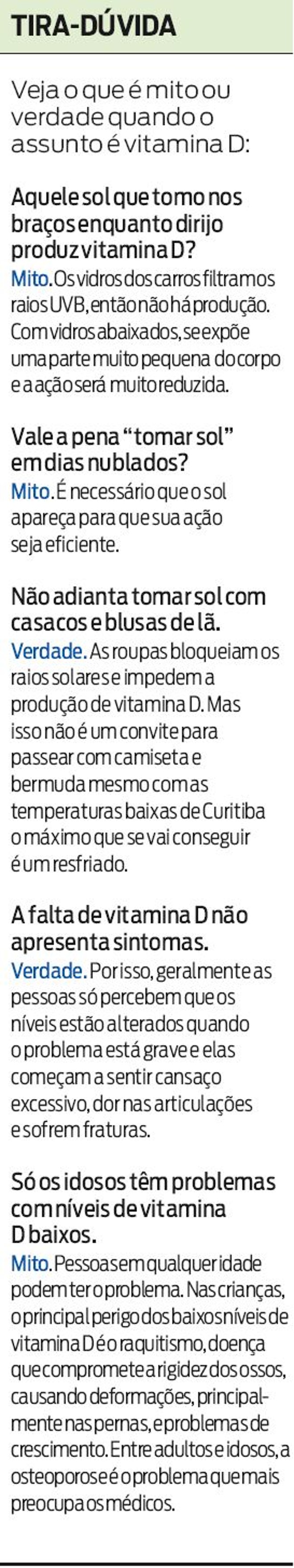 Veja os mitos e verdades sobre a vitamina D | 