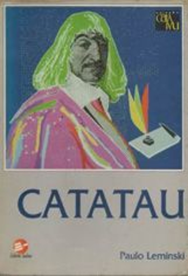 Catatau (Ed. Sulina) - Paulo Leminski- O livro do escritor curitibano (sobretudo as edições mais antigas, como a de 1989) não é tão fácil de encontrar e pode custar de R$ 70 a R$ 90. A edição mais recente (Iluminuras, 2011) sai por R$ 44 em média nas livrarias. Na Estante Virtual, é possível encontrar Catatau entre R$ 30 a R$ 60. A edição crítica e anotada, de 2004, da Travessa dos Editores, custa R$ 150 |