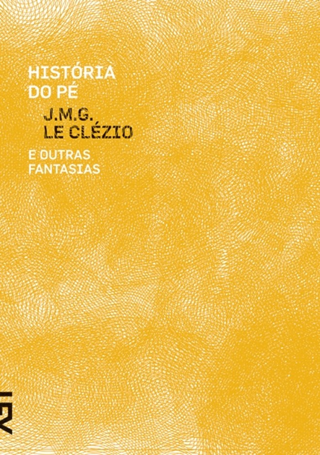 História do Pé e Outras Fantasias.J. M. G. Le Clézio. Tradução de Leonardo Fróes. Cosac Naify. 320 págs., R$ 59,90. Novelas. Primeira obra publicada por Le Clézio desde que venceu o Nobel de Literatura, em 2008, este volume reúne dez novelas, que se passam em diferentes espaços geográficos, bem ao gosto de seu autor: Paris, Senegal, Libéria, Serra Leoa, entre outras. São histórias de resistência, protagonizadas por mulheres que enfrentam o cinismo e a brutalidade do mundo |