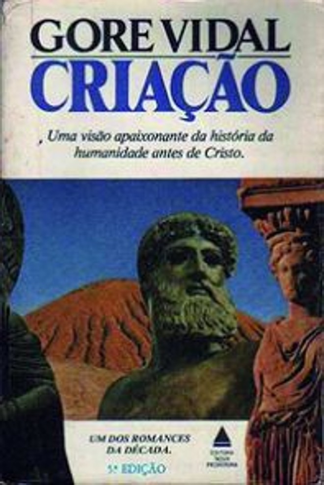 Criação (1981)- Nova Fronteira, 792 págs., R$ 54,90. Romance |