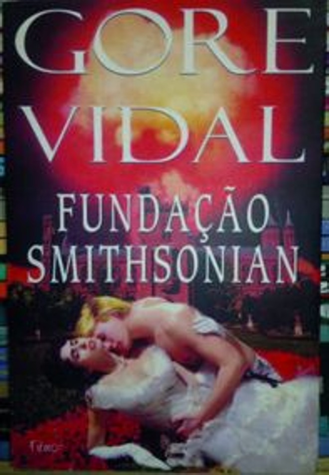 Fundação Smithsonian (1998)- Rocco, 272 págs., R$ 30. Romance |