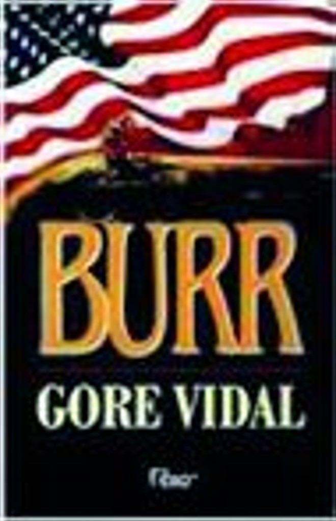 Burr (1973)- Rocco, 536 págs., R$ 53. Romance |