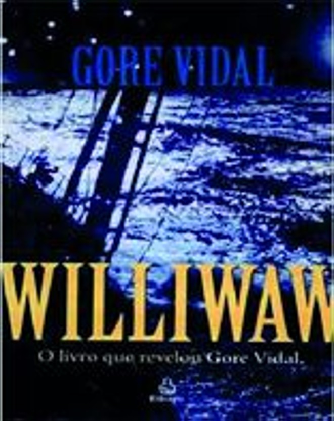 Williwaw (1946)- Ediouro, 250 págs., R$ 46,90. Romance |
