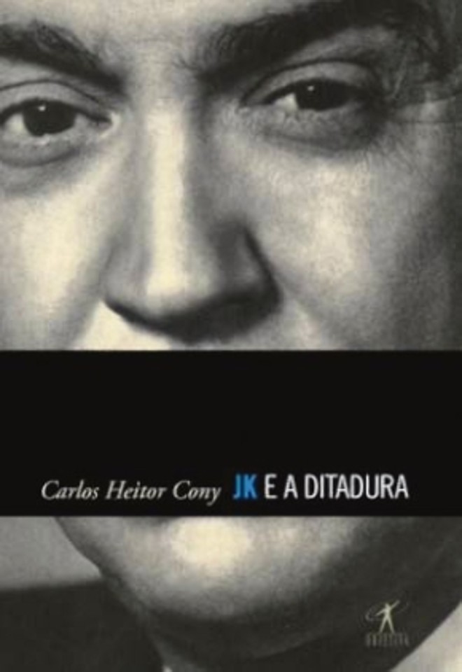 Biografia:JK e a Ditadura. Carlos Heitor Cony. Objetiva, 240 págs., R$ 39,90 |