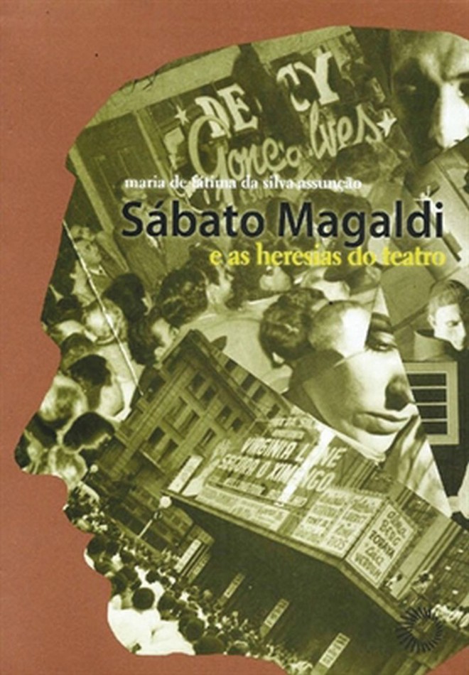 Sábato Magaldi e as Heresias do Teatro- Maria de Fátima da Silva Assunção. Perspectiva. 384 págs. R$ 65. Lançamento: 2012. Apresenta o crítico desde sua formação, o primeiro emprego no Diário Carioca e a relação com a cena teatral carioca |
