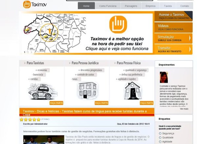 Taximov -O sistema Taximov é uma maneira nova de requisitar um táxi, inclusive usando a geolocalização do celular, ou por meio de um site. O sistema faz uma varredura e indica o taxista mais próximo do usuário. Quando o cliente faz o pedido de táxi, o taxista é avisado da localização do usuário, que recebe uma mensagem SMS com a confirmação de que seu pedido foi realizado. | 
