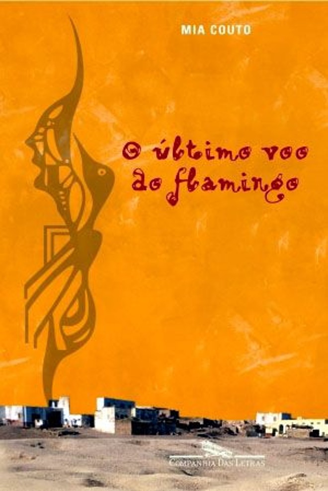 O Último Voo do Flamingo (2005). Companhia das Letras. 232 págs. R$ 46,00. Romance |