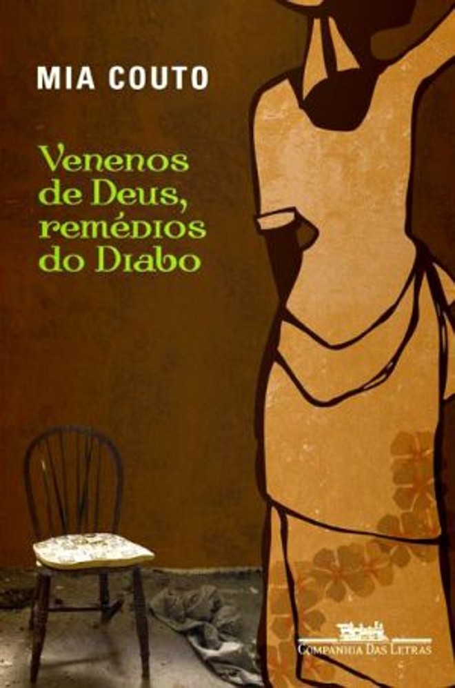 Veneno de Deus, Remédios do Diabo (2008). Companhia das Letras. 188 págs. R$ 42,00. romance |