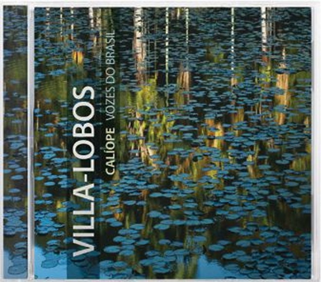 Lançamento:Villa-Lobos, Vozes do Brasil. Calíope. Selo A Casa. Erudita | 