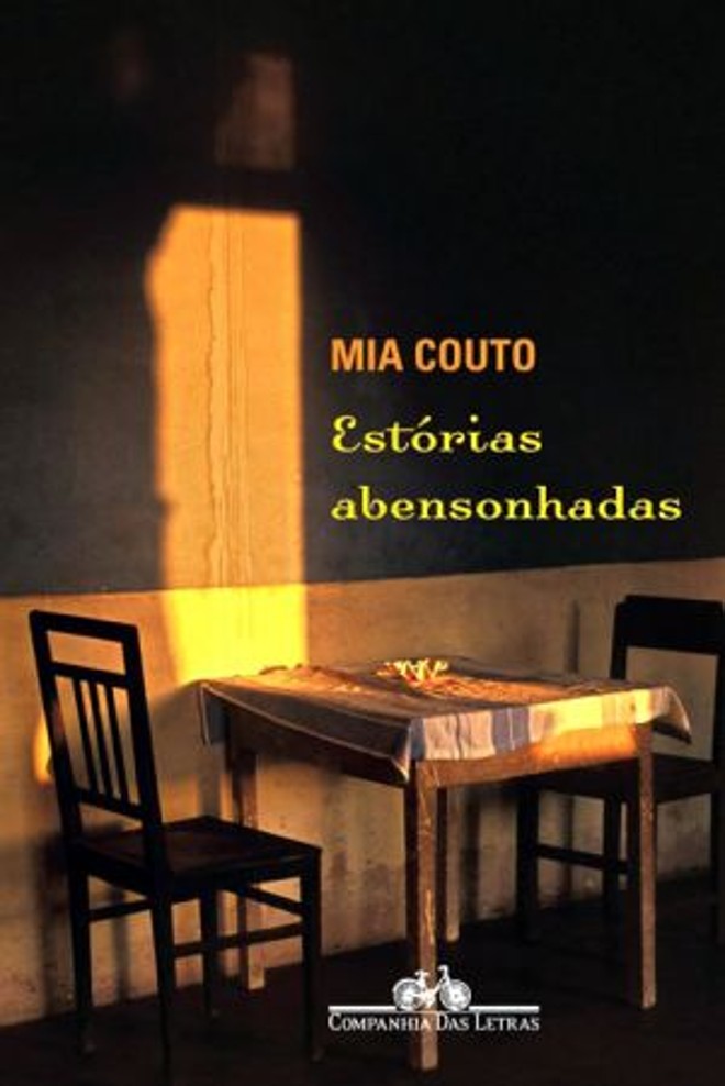 Estórias Abensonhadas (2012). Companhia das Letras. 160 págs. R$ 35,00. Contos |