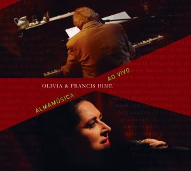Almamúsica ao Vivo: Francis e Olivia Hime. Biscoito Fino. Preço médio: R$ 39,90 (CD) e R$ 54,90 (DVD). MPB |