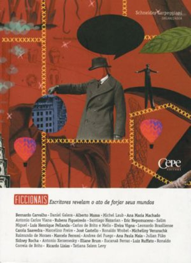 Livro: Ficcionais Escritores Revelam o Ato de Forjar Seus Mundos. Vários autores. Organização de Schenider Carpeggiani. Companhia Editora de Pernambuco, 111 págs., R$ 15. À venda na Livraria Cultura (Shopping Curitiba R. Brigadeiro Franco, 2.300, Loja 306), (41) 3941-0292 |