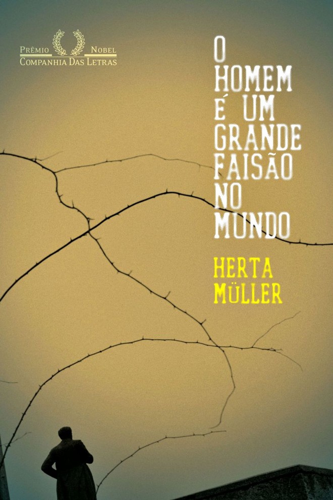 O Homem É Um Grande Faisão no Mundo: Herta Müller. Tradução de Tercio Redondo. Companhia das Letras, 136 págs. R$ 34,50 |