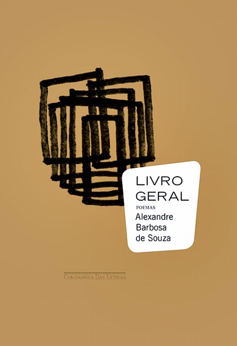Poesia - Livro Geral - Alexandre Barbosa de Souza. Companhia das Letras, 112 págs., R$ 34 |
