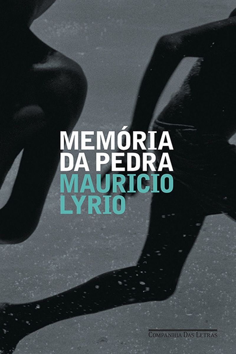 Romance -Memória da Pedra- Mauricio Lyrio. Companhia das Letras, 320 págs., R$ 45. | Reprodução
