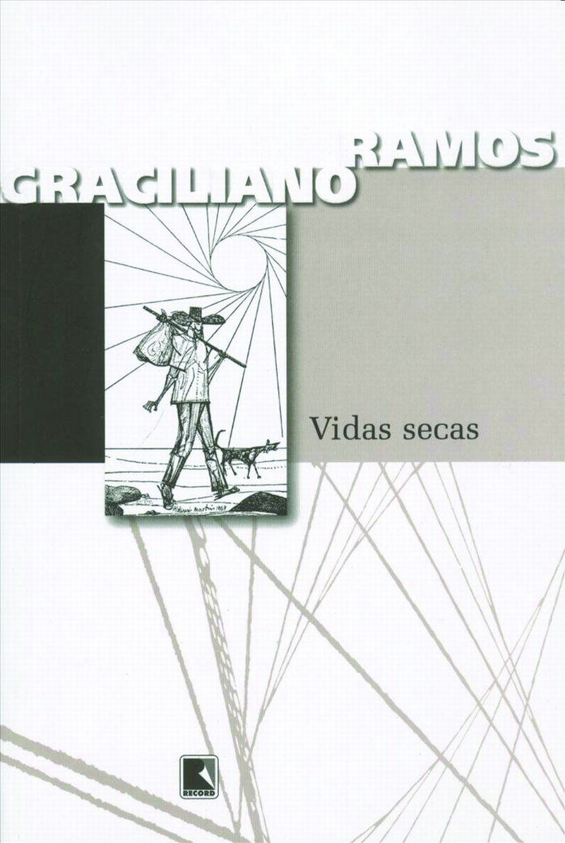 Livro: Vidas Secas- Graciliano Ramos. Record. 176 págs. R$ 32,90. Romance. | Reprodução